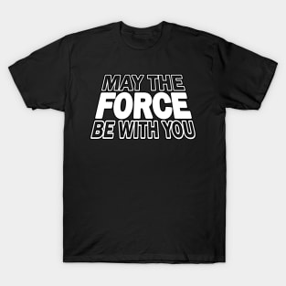 Funny Quote  - White Version T-Shirt